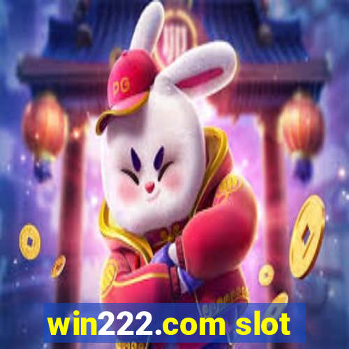 win222.com slot